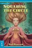  : Squaring the Circle: The Circle of Light, Book 4 (The Circle of Light)