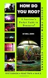 How Do You Roo? A SurvivorS Pocket Guide To Bonnaroo