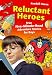 Reluctant Heroes: True Five-minute-read Adventure Stories for Boys