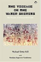 The Village of the Water Spirits: The Dreams of African Americans