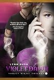 Violet Dawn (Violet Night Trilogy)