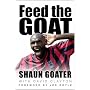 Feed the Goat: The Shaun Goater Story