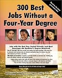 300 Best Jobs Without a Four-Year Degree