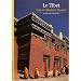 Le Tibet : Une civilisation bless�e