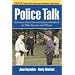 Police Talk: A Scenario-Based Communications Workbook for Police Recruits and Officers
