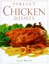 Perfect Chicken Dishes