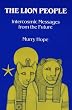 The Lion People: Intercosmic Messages from the Future