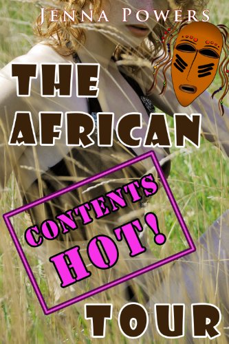 The African Tour (Interracial Erotica) (The Black Neighbor Book 4)