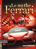 Le mythe Ferrari