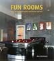 Fun Rooms: Home Theaters, Music Studios, Game Rooms, and More