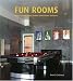 Fun Rooms: Home Theaters, Music Studios, Game Rooms, and More