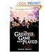 The Greatest Game Ever Played: A True Story