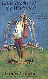 Little Brother of the Wilderness: The Story of Johnny Appleseed