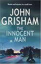 The Innocent Man: Murder and Injustice in a Small Town