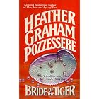 Bride Of The Tiger by Heather Graham Pozzessere