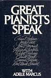Great Pianists Speak With Adele Marcus