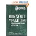 Burnout in Families: The Systemic Costs of Caring (Innovations in Psychology Series)