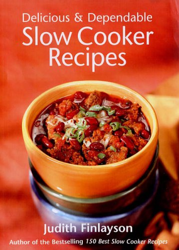 Childrens Toyshop  Books : Delicious and Dependable Slow Cooker Recipes