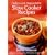 Delicious and Dependable Slow Cooker Recipes