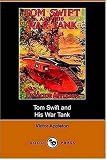 Tom Swift and His War Tank, or, Doing His Bit for Uncle Sam