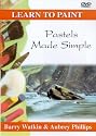 Learn To Paint - Pastels Made Simple [2003] [DVD]