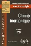 Chimie inorganique : PCSI 1e ann�e, exercices corrig�s
