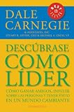 Descubrase Como Lider: Como Ganar Amigos, Influir Sobre las Personas y Tener Exito en un Mundo Cambiante (Best Seller (Debolsillo))