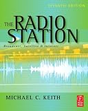 The Radio Station, Seventh Edition: Broadcast, Satellite & Internet