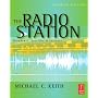 The Radio Station, Seventh Edition: Broadcast, Satellite & Internet