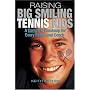 Raising Big Smiling Tennis Kids: A Complete Roadmap for Every Parent and Child