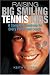 Raising Big Smiling Tennis Kids: A Complete Roadmap For Every Parent And Coach