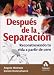 Books : Después de la separación: Reconstruyendo tu vida a partir de cero