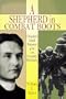 A Shepherd in Combat Boots: Chaplain Emil Kapaun of the 1st Cavalry Division