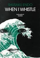 When I Whistle: A Novel