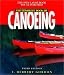 The Complete Book of Canoeing, 3rd (Canoeing how-to)