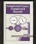 Compressed Gases: Compressed Hazards (Acs Laboratory Safety Video Series)