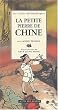 La Petite Pierre de Chine