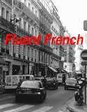 Fluent French: Experiences of an English Speaker