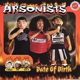 Arsonists - Date of Birth
