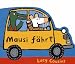 Mausi fährt (Maisy Books)