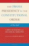 The Obama Presidency in the Constitutional Order: A First Look