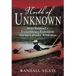 North of Unknown: Mina Hubbard's Extraordinary Expedition into the Labrador Wilderness book cover