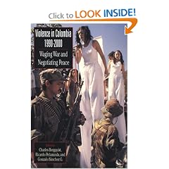 Violence in Colombia, 1990-2000: Waging War and Negotiating Peace (Latin American Silhouettes)