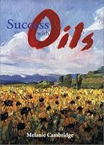 Success with Oils Success with Oils