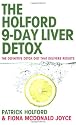 The 9-Day Liver Detox: The definitive detox diet that delivers results