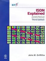ISDN Explained: Worldwide Network and Applications Technology, 3rd Edition
