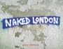 Naked London