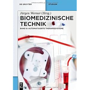 Biomedizinische Technik: Automatisierte Therapiesysteme