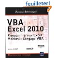 VBA Excel 2010 - Programmer sous Excel : Macros et Langage VBA