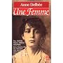 Une femme : suivi de 1 - article de Mathias Morhardt paru dans le Mercure de France en mard 1898 (Extrait) et 2 - chronologie (Camille Claudel, Auguste Rodin, Paul Claudel, Epoque)